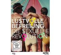 Desmile,Sylvain - Lustvolle Befreiung: die Sexuelle Revolution