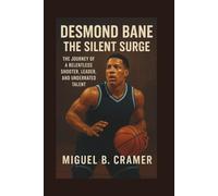 Desmond Bane: The Silent Surge: The Journey of a Relentless Shooter, Leader, and Underrated Talent