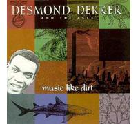 Desmond Dekker - Music Like Dirt [Import]