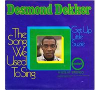 DESMOND DEKKER - Song We Used To Sing