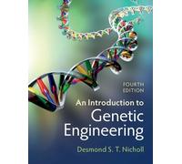 Desmond S. T. Nicholl An Introduction to Genetic Engineering (Poche)