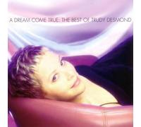 Desmond, Trudy - A Dream Come True: the Best of