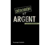 Désobéir À L'argent