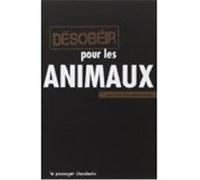 Désobéir pour les animaux