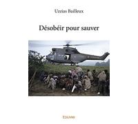 Désobéir pour sauver