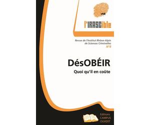 DésOBÉIR Quoi qu'il en coûte - Collectif - Campus Ouvert - broché - Revue