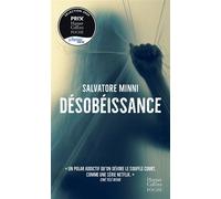 Désobéissance Prix de l'auteur belge 2023 - Thrillers - Salvatore Minni - Harpercollins - Poche - Roman