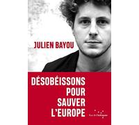 Désobéissons pour sauver l'Europe