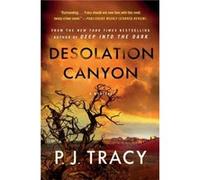 Desolation Canyon by P. J. Tracy P. J. Tracy (Auteur)