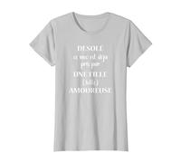 Désolé ce mec est déjà Pris par Une Fille Folle Amoureuse T-Shirt, Femme, Argent, XL