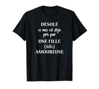 Désolé ce mec est déjà Pris par Une Fille Folle Amoureuse T-Shirt, Homme, Noir, 3XL