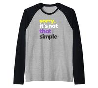 Désolé, ce n'est Pas Une Simple fierté Non Binaire, LGBTQ Non Binaire Manche Raglan