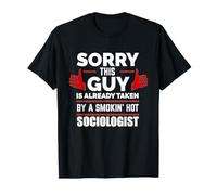 Désolé, ce Type est enlevé par Un sociologue Sexy, Love T-Shirt