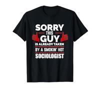 Désolé, ce Type est enlevé par Un sociologue Sexy, Love T-Shirt Graphique avec Valeur