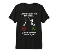 Désolé d'avoir raté Ton Appel la pêche drôle Humour pêcheur T-Shirt Haut de Gamme