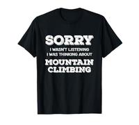 Désolé de ne Pas écouter Mountain Climbing Hiker T-Shirt