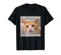 Désolé d'être Un Idiot, mème drôle de Chat Flou T-Shirt Graphique avec Valeur