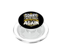 Désolé, J'Ai agi de manière Folle, Cela se reproduira PopSockets PopGrip pour MagSafe