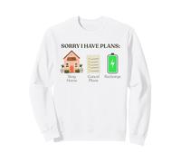 Désolé J'Ai des Plans Restez à la Maison Annuler Les Plans Santé mentale Sweatshirt