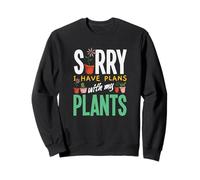 Désolé, J'Ai des projets avec Mes Plantes Funny Gardening Sweatshirt