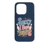 Désolé, J'Ai League Bowling Coque pour iPhone 15 Pro