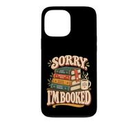 Désolé, J'Ai réservé Une Lecture de Fiction drôle, Un amoure Coque pour iPhone 13 Pro Max