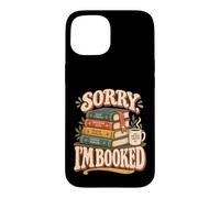 Désolé, J'Ai réservé Une Lecture de Fiction drôle, Un amoure Coque pour iPhone 15