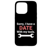 Désolé, J'Ai Un Rendez-Vous avec Mes Outils, passionné d'automobile Coque pour iPhone 15 Pro Max