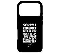 Désolé, Je n'ai Pas PU ramasser, j'étais en Train de pêcher Un Monstre Coque pour iPhone 17 Pro