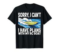 Désolé, Je ne Peux Pas Avoir de Plans avec Mon Bateau RC T-Shirt