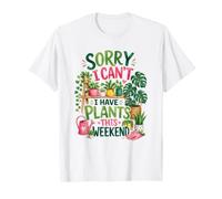 Désolé, Je Ne Peux Pas Avoir De Plantes Ce W nd Humour T-Shirt
