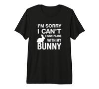 Désolé, Je ne Peux Pas Avoir des Plans avec Mon Lapin T-Shirt Haut de Gamme