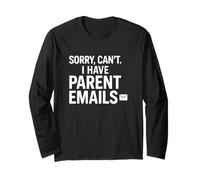 Désolé, Je ne Peux Pas Avoir Les e-mails des Parents, Teacher Life Manche Longue