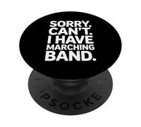 Désolé, Je ne Peux Pas Avoir Une Fanfare, des Musiciens d'entraînement PopSockets PopGrip Adhésif