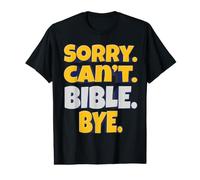 Désolé, Je ne Peux Pas. Bible. Bye. - Amoureux de Foi et d'Écritures T-Shirt Graphique avec Valeur