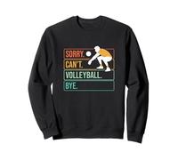 Désolé, Je ne Peux Pas dire Adieu à des Joueurs de Volley-Ball Amusants à Libero Sweatshirt