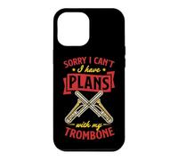 Désolé, Je ne Peux Pas, J'Ai des projets avec Mon Trombone Coque pour iPhone 12 Pro Max