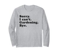 Désolé, Je ne Peux Pas jardiner au Revoir (déclaration Amusante du Jardinier) Manche Longue