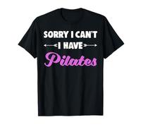 Désolé, Je ne Peux Pas, Je Fais du Pilates T-Shirt