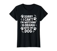 Désolé, Je ne Peux Pas, Je suis en Train de Regarder K-Drama avec Mon Chien T-Shirt Graphique avec Valeur, Femme, Noir, S