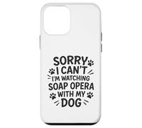 Désolé, Je ne Peux Pas, Je suis en Train de Regarder Un Feuilleton avec Mon Chien Coque pour iPhone 12 Mini