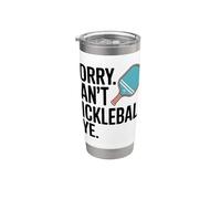Désolé, Je Ne Peux Pas Jouer Au Pickleball. Salut. Gobelet isotherme en acier inoxydable double paroi