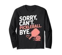 Désolé, Je Ne Peux Pas Jouer Au Pickleball. Salut. Manche Longue
