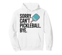 Désolé, Je Ne Peux Pas Jouer Au Pickleball. Salut. Sweat à Capuche