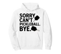 Désolé, Je Ne Peux Pas Jouer Au Pickleball. Salut. Sweat à Capuche