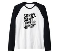 Désolé, Je ne Peux Pas Laver Le Linge Manche Raglan