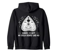 Désolé, Je ne Peux Pas, ma Planche Ouija disait « Non à Un phénomène Paranormal » Sweat à Capuche