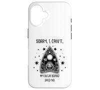 Désolé, Je ne Peux Pas, ma Planche Ouija disait « Non, drôle, Paranormal » Coque pour iPhone 16