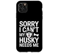 Désolé, Je ne Peux Pas, Mon Husky a Besoin de Moi Husky Lover Coque pour iPhone 11 Pro Max