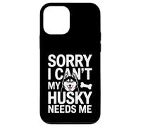 Désolé, Je ne Peux Pas, Mon Husky a Besoin de Moi Husky Lover Coque pour iPhone 12 Mini